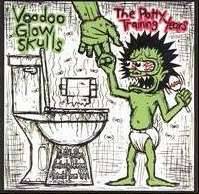 Voodoo Glow Skulls : The Potty Training Years